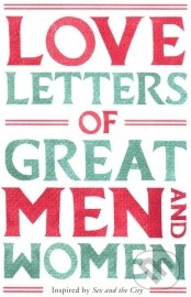 Love Letters of Great Men and Women