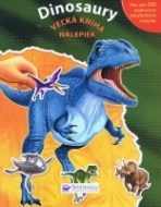 Dinosaury - Veľká kniha nálepiek - cena, porovnanie