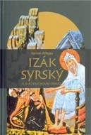 Izák Syrský a jeho duchovní odkaz - cena, porovnanie