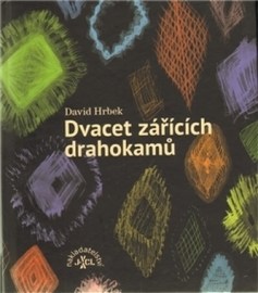 Dvacet zářících drahokamů