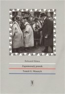Zapomenutý prorok Tomáš G. Masaryk - cena, porovnanie