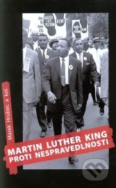 Martin Luther King proti nespravedlnosti