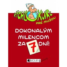 Dokonalým milencom za 7 dní!