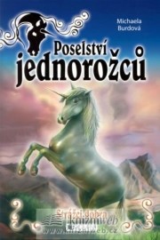 Poselství jednorožců - Strážci dobra