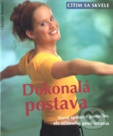 Cítim sa skvele - Dokonalá postava