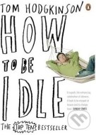 How to be Idle - cena, porovnanie