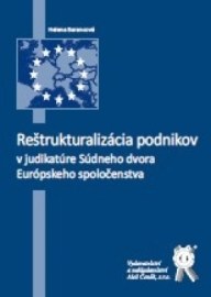 Reštrukturalizácia podnikov v judikatúre Súdneho dvora Európskeho spoločenstva