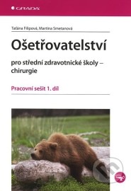 Ošetřovatelství pro střední zdravotnické školy - chirurgie