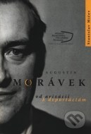 Augustín Morávek od arizácií k deportáciám - cena, porovnanie