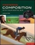 Mastering Composition with Your Digital SLR - cena, porovnanie