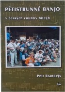 Pětistrunné banjo v českých country hitech + DVD - cena, porovnanie