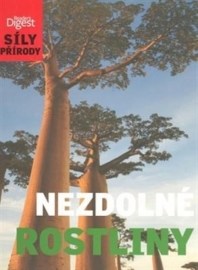 Síly přírody: Nezdolné rostliny