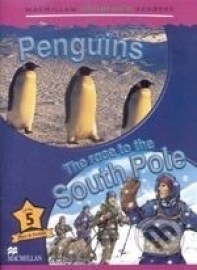 Macmillan Children´s Readers 5: Penquins / Race to the South Pole