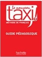 Le Nouveau Taxi! 1 - Guide Pédagogique - cena, porovnanie