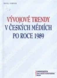 Vývojové trendy v českých mediích po roce 1989