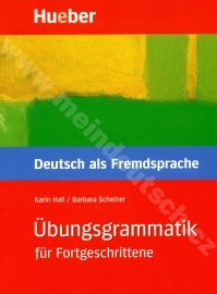 Übungsgrammatik für Fortgeschrittene