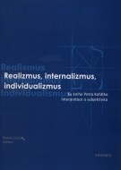 Realizmus, internalizmus, individualizmus - cena, porovnanie