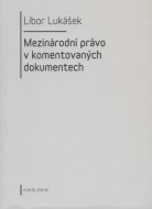 Mezinárodní právo v komentovaných dokumentech - cena, porovnanie