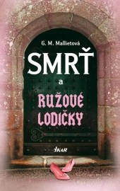 Smrť a ružové lodičky