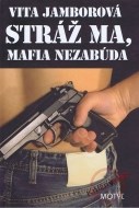 Stráž ma, mafia nezabúda - cena, porovnanie