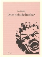 Dnes nebude hudba? - cena, porovnanie