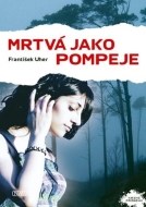 Mrtvá jako Pompeje - cena, porovnanie