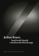 Julius Zeyer, lumírovský básník v duchovním dění Evropy - cena, porovnanie