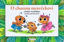 O chorom mravčekovi