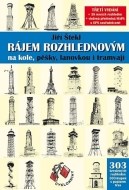 Rájem rozhlednovým na kole, pěšky, lanovkou i tramvají - cena, porovnanie