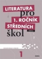 Literatura pro 1. ročník středních škol - Učebnice - cena, porovnanie