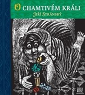 O chamtivém králi - cena, porovnanie