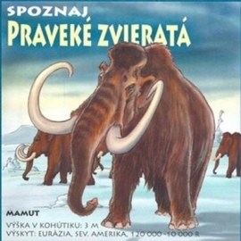 Spoznaj praveké zvieratá