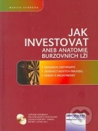 Jak investovat aneb anatomie burzovních lží - cena, porovnanie