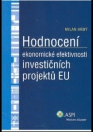 Hodnocení ekonomické efektivnosti investičních projektů EU