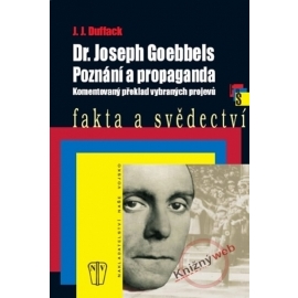 Dr. Joseph Goebbels - Poznání a propaganda