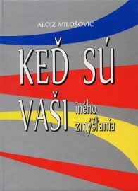 Keď sú vaši iného zmýšľania