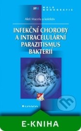 Infekční choroby a intracelulární parazitismus bakterií