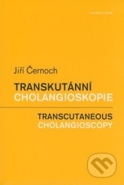 Transkutánní cholangioskopie / Transcutaneous Cholangioscopy