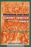 Odvrácená tvář moci: Zločiny českých králů - cena, porovnanie