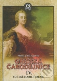 Gričská čarodějnice IV. - Sokyně Marie Terezie