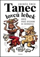 Tanec lovců lebek - cena, porovnanie