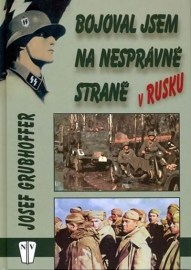 Bojoval jsem na nesprávné straně v Rusku