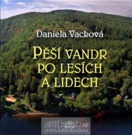 Pěší vandr po lesích a lidech