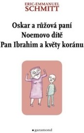 Oskar a Růžová paní, Pan Ibrahim a květy koránu, Noemovo dítě