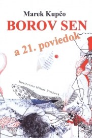 Borov sen a 21. poviedok