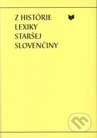 Z histórie lexiky staršej slovenčiny