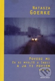 Povedz mi čo si myslíš o Indii a ja ti poviem kto si