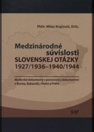 Medzinárodné súvislosti slovenskej otázky 1927/1936 - 1940/1944 - cena, porovnanie