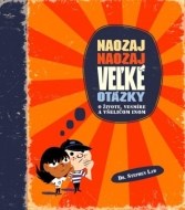 Naozaj naozaj veľké otázky o živote, vesmíre a všeličom inom - cena, porovnanie