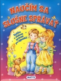 Naučím sa slušne správať